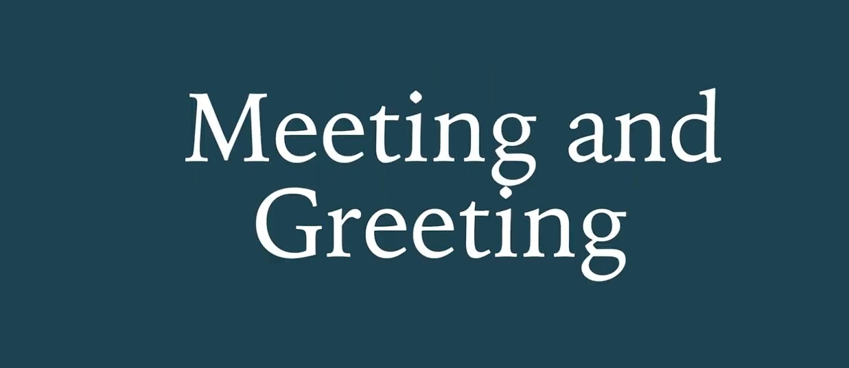 Meeting & Greeting